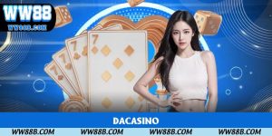 DACASINO - Sảnh Cược Trực Tuyến Đẳng Cấp Nhất Năm 2025